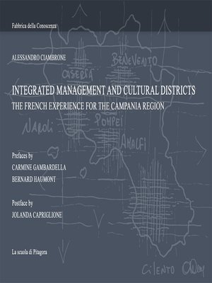 cover image of Integrated management and cultural districts. the French experience for the Campania region